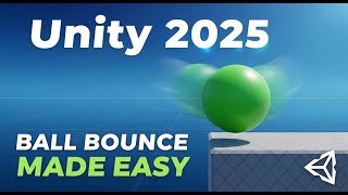 How to Make a Ball Bounce in Unity | Easy Tutorial 2025 (No Code)