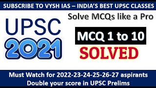 UPSC 2021 PRELIMS QUESTIONS SOLVED (1 to 10) | UPSC 2021 PYP SOLVED | UPSC PAPER 2021 | VYSH IAS