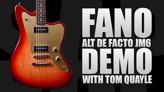 Fano Alt De Factor JM6 Demo w/ Tom Quayle