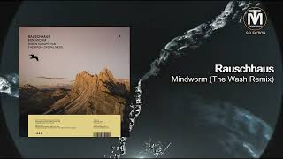 Rauschhaus - Mindworm (The Wash Remix) [Mango Alley]