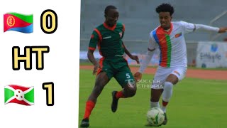 Eritrea Vs Burundi CECAFA U-23 2021  Highlights All goals