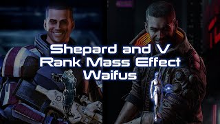 Shepard and V Rank Mass Effect Waifus