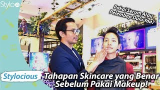 Urutan Skincare yang Benar Sebelum Pakai Makeup | Detail \u0026 Mudah untuk Pemula 2019