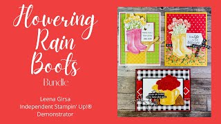 Three SPRING cards with the Flowering Rain Boots Bundle by Stampin' Up!®