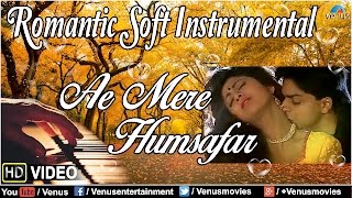 Ae Mere Humsafar | Romantic Soft Instrumental | Baazigar