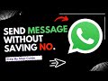 how to send whatsapp message without saving number on pc｜Full Guide