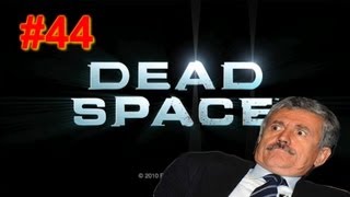 Dead Space 2 | Wasn't me... #44