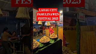 LAOAG CITY PAMULINAWEN FESTIVAL 2025 #shorts #laoagcity #travel #foodtrips