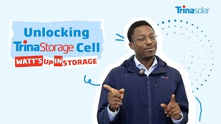 Watt's Up in Storage!  Ep. 1: Unlocking Trina Storage Cell