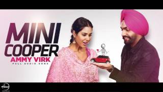 Mini Cooper ( Full Audio Song ) | Ammy Virk | Punjabi Song Collection | Speed Records Classic