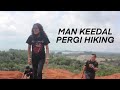 WOW!! BIYAR BETUL MAN KEEDAL HIKING