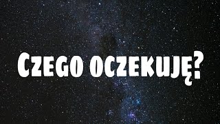 Czego Oczekuje?