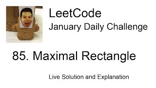 Daily Leetcode #2112: Jan 11, 2026 - 85. Maximal Rectangle