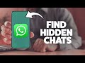 How To Find A Hidden Chat On WhatsApp 2025 (iPhone & Android)