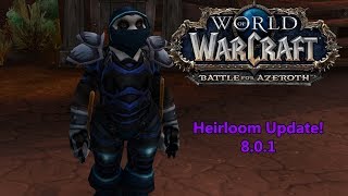 World of Warcraft BfA 8.0.1 - Heirloom Enchanting Mini-Update!