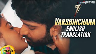 Varshinchana Video Song With English Translation | 7 Telugu Movie | Havish | Anisha Ambrose | Seven