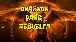 ORASYON PANG REBUELTA