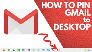 How to Pin Gmail Shortcut to Desktop Windows 10 Taskbar