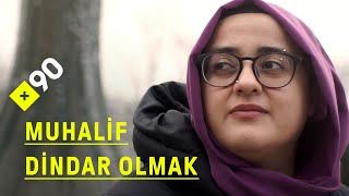 Türkiye'de muhalif dindar olmak | \