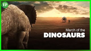 Dinosaurs Movie - MARCH OF THE DINOSAURS | dinosarus documentary full movie