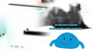 Blobless Tadoes