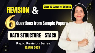 Data Structure STACK | REVISION + Questions | CBSE Class 12 Computer Science | Boards 2025