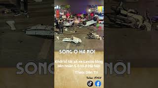 Khởi tố tài xế xe Lexus tông liên hoàn 5 ô tô ở Hà Nội