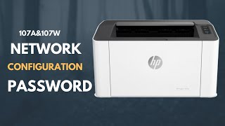 HP Laser 107W Printer WiFi password | hp laser 107 Wifi setup | printer wifi setup