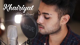 Khairiyat - Cover Song | Aditya Rawat | Arijit Singh