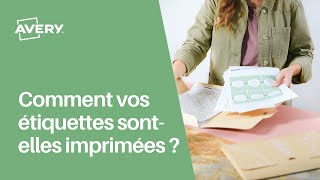 Comment vos étiquettes sont-elles imprimées ?