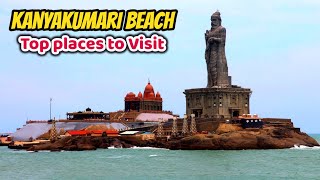 Top places to Visit in Kanyakumari beach | கன்னியாகுமரி கடற்கரை சுற்றுலா