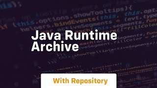 java runtime archive