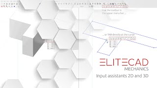 ELITECAD Mechanics - First Steps - Input assistants 2D and 3D