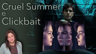 “Clickbait” e “Cruel Summer”: é só enganação