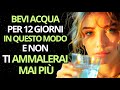 IL 99% DELLE PERSONE NON CONOSCE IL MODO CORRETTO DI BERE ACQUA  ✨  Insegnamenti Buddisti