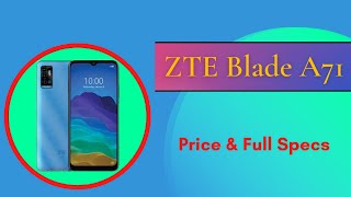 ZTE Blade A71 Price Review & Full Specs