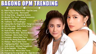 BAGONG OPM IBIG KANTA 2024 PLAYLIST - GIGI DE LANA , MORISSETTE , ANGELINE QUINTO ...