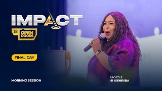 IMPACT 2023: FINAL DAY – MORNING SESSION | APOSTLE ISI IGENEGBA