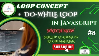 Understanding JavaScript do-while Loop with Practical Examples|JavaScript do-while Loop Hindi Mein"