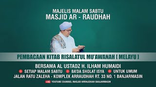 Majelis Rutin Masjid Arraudhah Ratu Zaleha Bersama Al Ustadz H. Ilham Humaidi - 8 November 2024