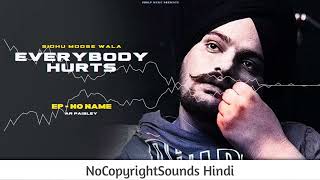 EVERYBODY HURTS ： Sidhu Moose Wala ｜｜ Sad Songs By Sidhu ｜｜ Punjabi Song ｜｜ NCS Hindi