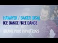 HAWAYEK / BAKER (USA) | Ice Dance Free Dance | Espoo 2022 | #GPFigure