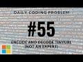 Daily Coding Problem - Problem 55 (Tiny URL)