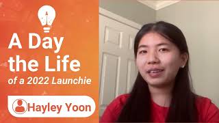 A day in the Life of a 2022 LaunchX Student | Hayley Yoon