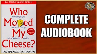Who Moved My Cheese? by Spencer Johnson Audiobook 2023 | Thinking Profits Audiobook