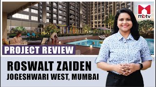 Roswalt Zaiden, Jogeshwari West, Mumbai #projectreview | #sampleflat | ₹ Price | Floor \u0026 Master plan