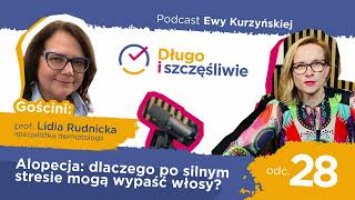 #28 Alopecja: dlaczego po silnym stresie mogą wypaść włosy?