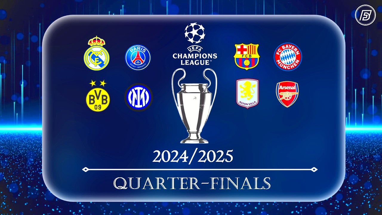 Uefa Champions League Quarter Finals Youtube