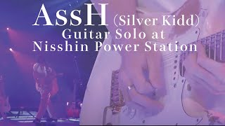 Guitar Solo Live at Nisshin Power Station - AssH (Silver Kidd)