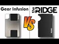 Ridge Wallet VERSUS Gear Infusion Which is better?